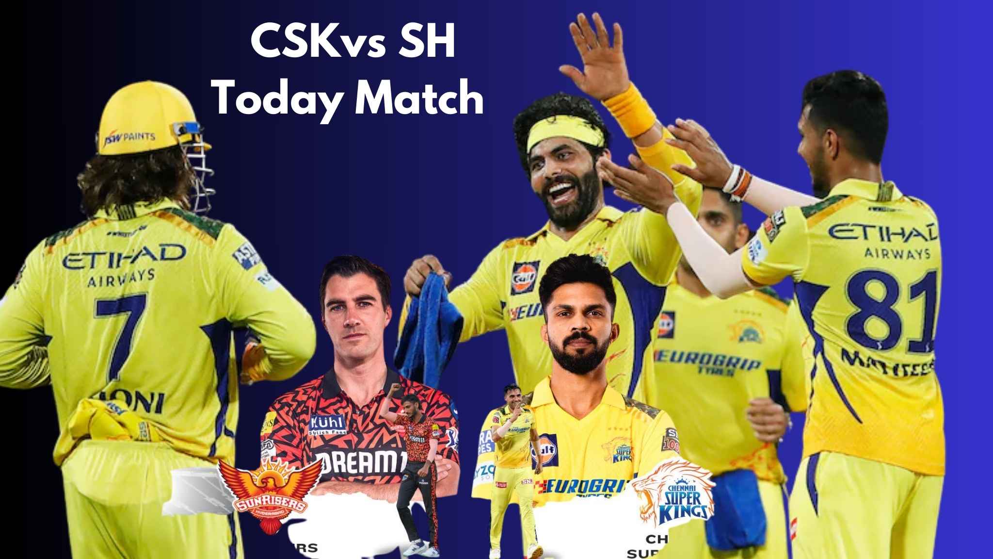 Chennai Super Kings vs Sunrisers Hyderabad Today Match Scorecard