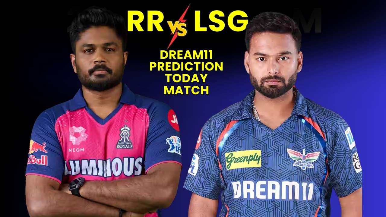 RR vs LSG Dream11 Prediction Today Match