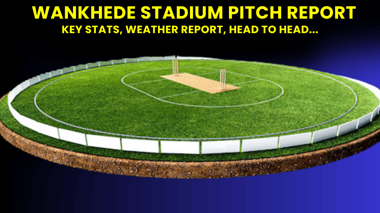 Wankhede Stadium Pitch Report