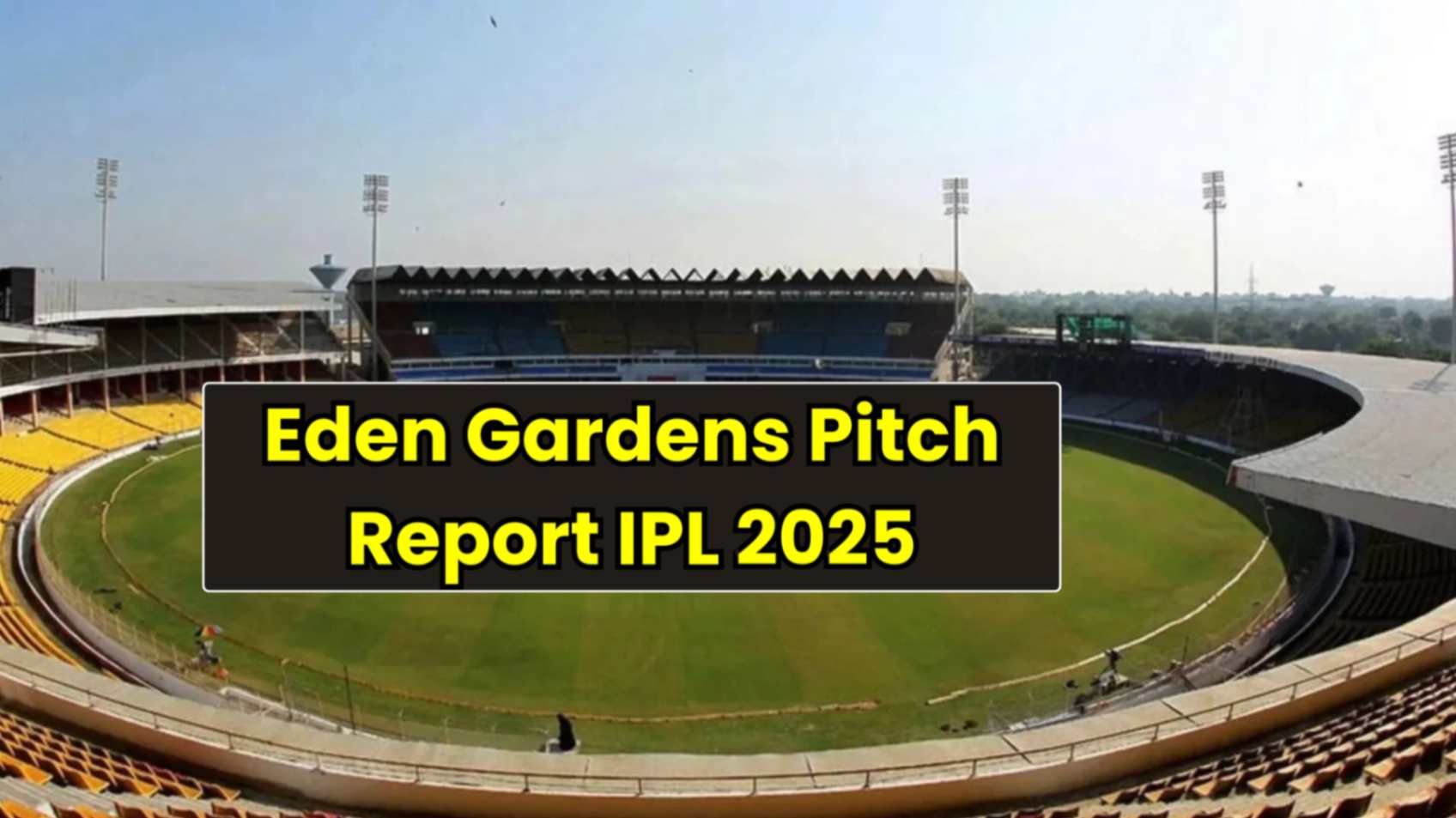 Eden Gardens Pitch Report IPL 2025