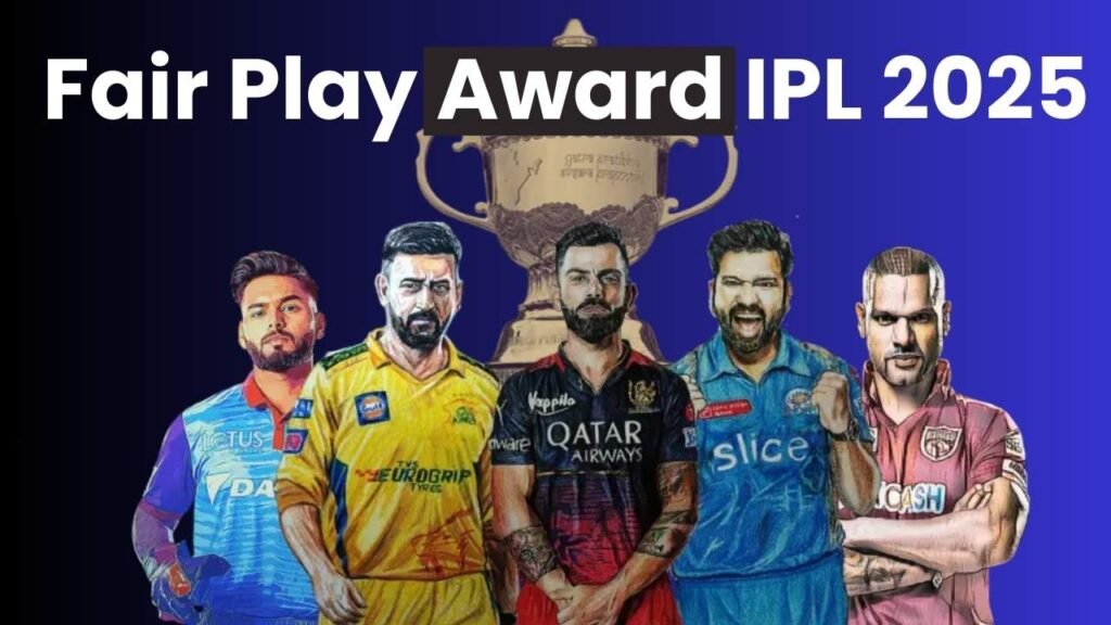 Fair Play Award IPL 2025