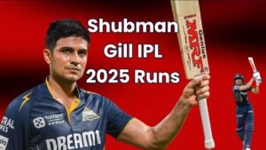 Shubman Gill IPL 2025 Runs